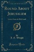 Round About Jerusalem