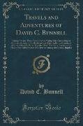 Travels and Adventures of David C. Bunnell: During Twenty-Three Years of a Sea-Faring Life, Containing an Accurate Account of the Battle on Lake Erie