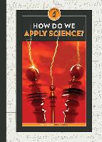 How Do We Apply Science?