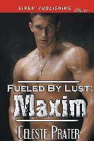 Fueled by Lust: Maxim (Siren Publishing Classic)