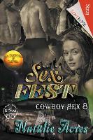 Sex Fest [Cowboy Sex 8] (Siren Publishing Loveedge)