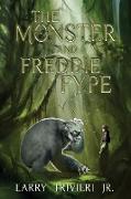 The Monster and Freddie Fype