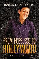 From Hopeless to Hollywood