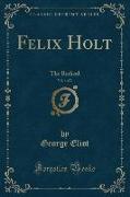 Felix Holt, Vol. 1 of 3