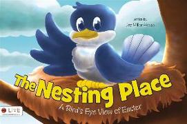 The Nesting Place: A Bird\'s Eye View of Easter