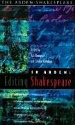 In Arden: Editing Shakespeare