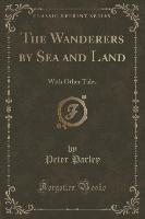 The Wanderers by Sea and Land