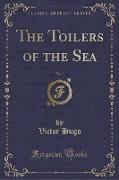 The Toilers of the Sea, Vol. 1 (Classic Reprint)