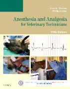 Anesthesia and Analgesia for Veterinary Technicians