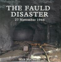 The Fauld Disaster - 27 November 1944