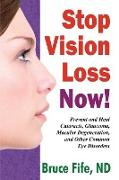 Stop Vision Loss Now!