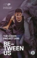 Voices Project 2015 -- Between Us