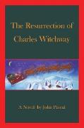 The Resurrection of Charles Witchway