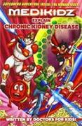Medikidz Explain Chronic Kidney Disease
