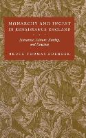 Monarchy and Incest in Renaissance England