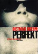 Dietmar Brehm: Perfekt