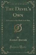 The Devil's Own: A Romance of the Black Hawk War (Classic Reprint)