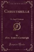 Christabelle, Vol. 2 of 3