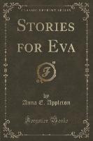 Stories for Eva (Classic Reprint)