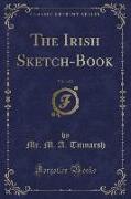 The Irish Sketch-Book, Vol. 1 of 2 (Classic Reprint)