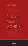 Deutsche Sprache - wohin?
