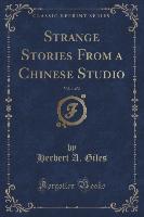 Strange Stories From a Chinese Studio, Vol. 1 of 2 (Classic Reprint)