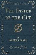 The Inside of the Cup (Classic Reprint)