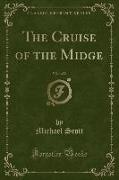 The Cruise of the Midge, Vol. 1 of 2 (Classic Reprint)