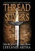 Thread Slivers: Golden Threads Trilogy Book One