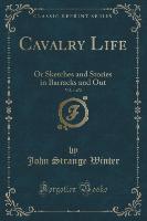 Cavalry Life, Vol. 1 of 2