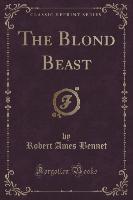 The Blond Beast (Classic Reprint)