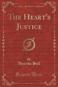 The Heart's Justice (Classic Reprint)