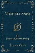 Miscellanea (Classic Reprint)