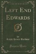 Left End Edwards (Classic Reprint)