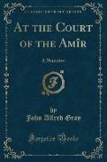 At the Court of the Amîr