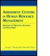 Assessment Centers in Human Resource Management