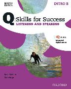 Q: Skills for Success: Intro Level: Listening & Speaking Split Student Book B with iQ Online