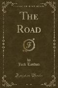 The Road (Classic Reprint)
