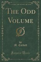 The Odd Volume (Classic Reprint)