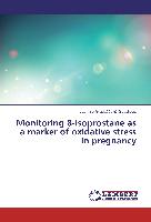 Monitoring 8-isoprostane as a marker of oxidative stress in pregnancy