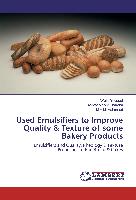 Used Emulsifiers to Improve Quality & Texture of some Bakery Products