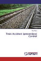 Train Accident (prevention) Control