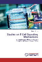 Studies on T Cell Signaling Mechanisms