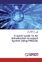A Quick Guide To An Introduction to Expert System Using PROLOG