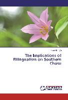 The Implications of Bilingualism on Southern Chasu