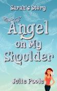 Angel on My Shoulder: Sarah's Story