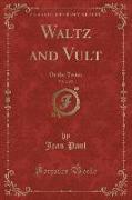 Waltz and Vult, Vol. 2 of 2