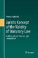 Juristic Concept of the Validity of Statutory Law