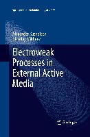 Electroweak Processes in External Active Media