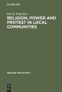 Religion, Power and Protest in Local Communities